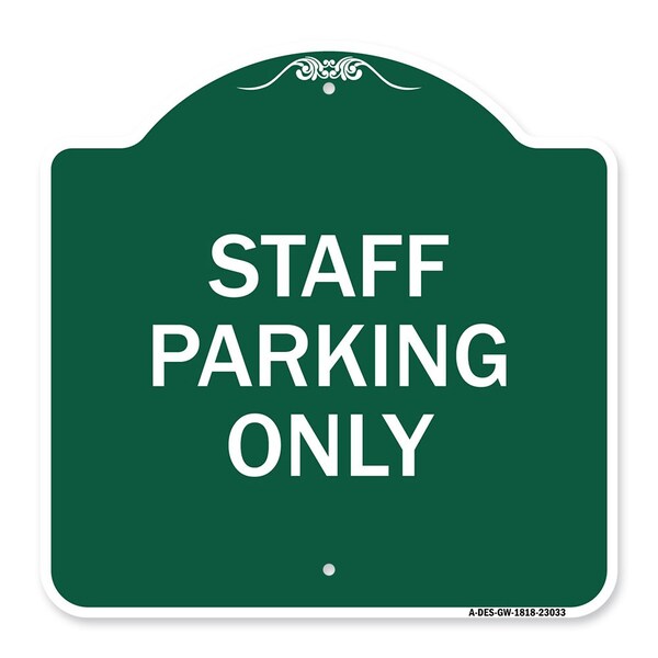 Reserved Parking Sign Staff Parking Only, Green & White Aluminum Sign, 18" x 18", GW-1818-23033